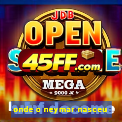 onde o neymar nasceu